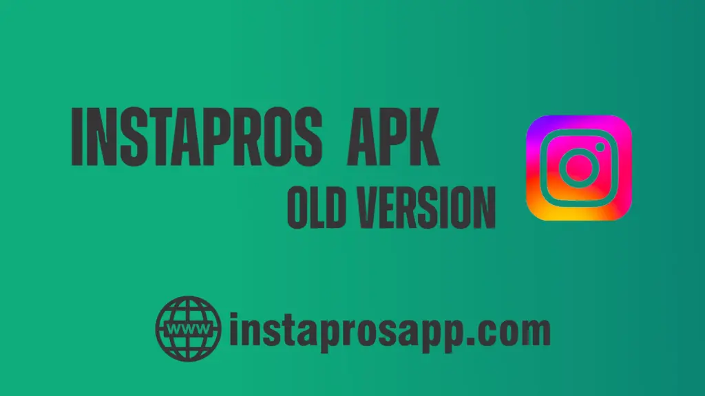 Insta Pro APK Old versio