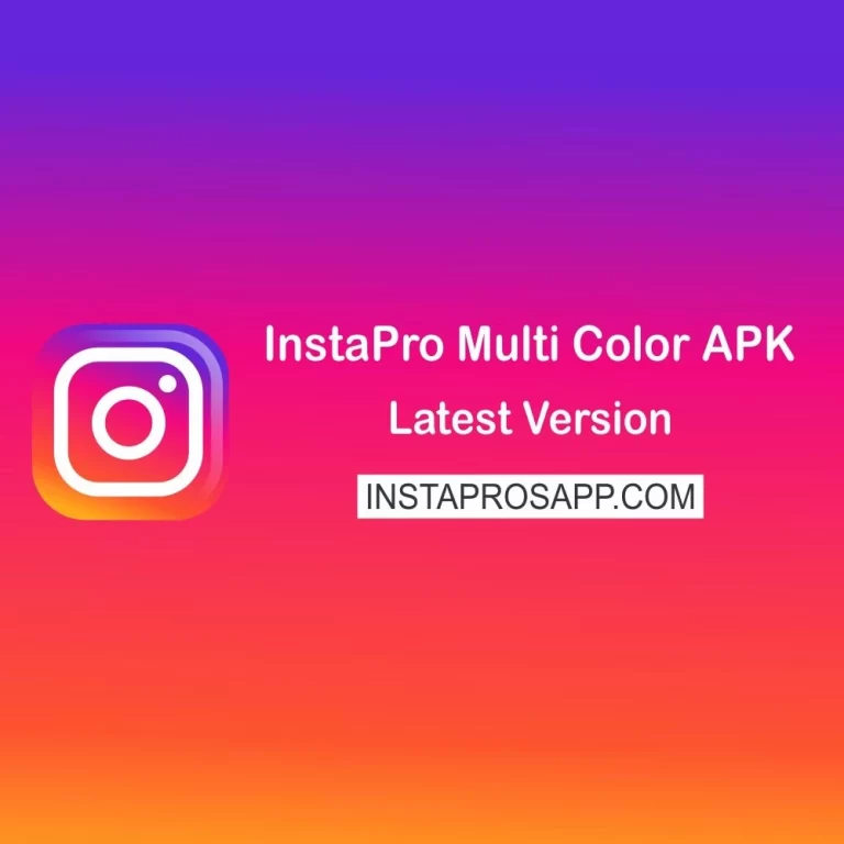 InstaPro Multi Color Apk Download Latest V9.80 For Andriod